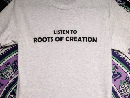 Listen To Roots of Creation       RoC Family  T-shirt on Sale