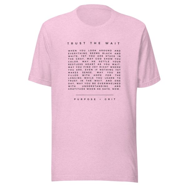 Trust the Wait Unisex T-shirt Online Hot Sale