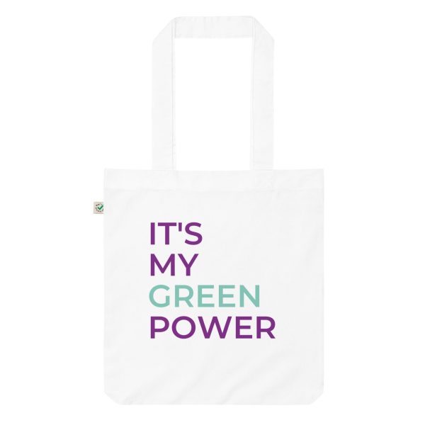 It s my green power  organic tote bag Fashion