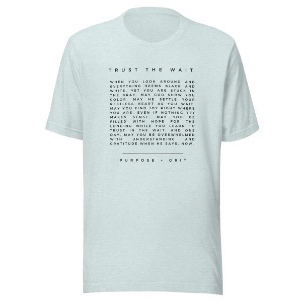 Trust the Wait Unisex T-shirt Online Hot Sale