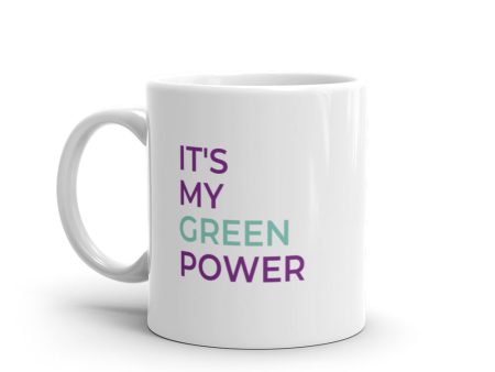 It s my green power  mug Cheap