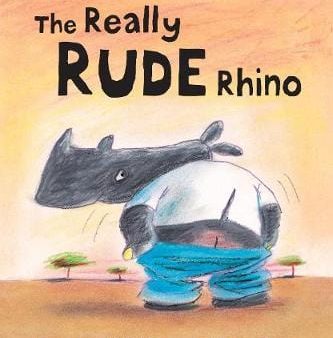 Jeanne Willis: The Really Rude Rhino [2006] paperback For Sale