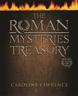 Caroline Lawrence: The Roman Mysteries Treasury [2007] hardback Online Sale