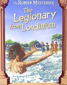 Caroline Lawrence: The Roman Mysteries: The Legionary from Londinium and other Mini Mysteries [2010] paperback Sale