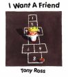 Tony Ross: I Want a Friend! [2005] hardback Online