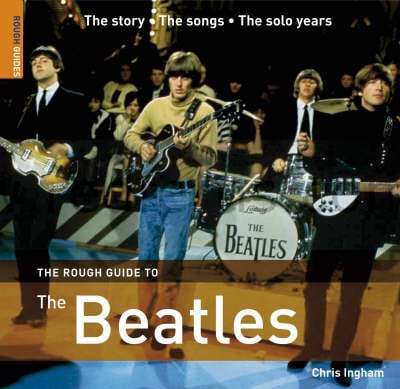 Guide Rough: The Rough Guide to The Beatles [2006] paperback Supply