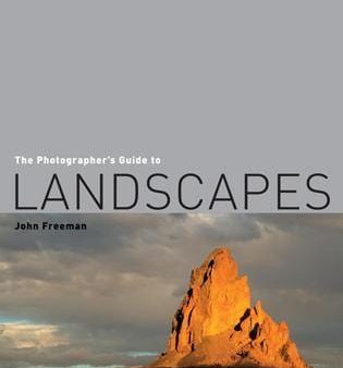 John Freeman: The Photographer s Guide to Landscapes [2006] paperback on Sale