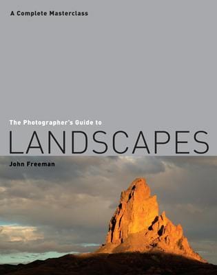 John Freeman: The Photographer s Guide to Landscapes [2006] paperback on Sale