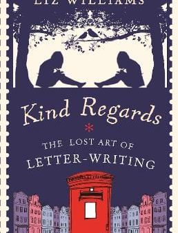 Liz Williams: Kind Regards [2012] hardback Online now